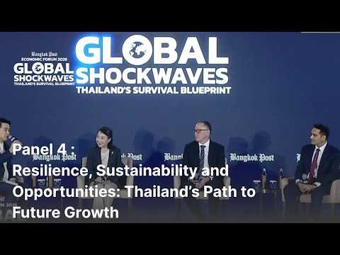 Bangkok Post Economic Forum 2026 panel discussion on Thailand's economic resilience