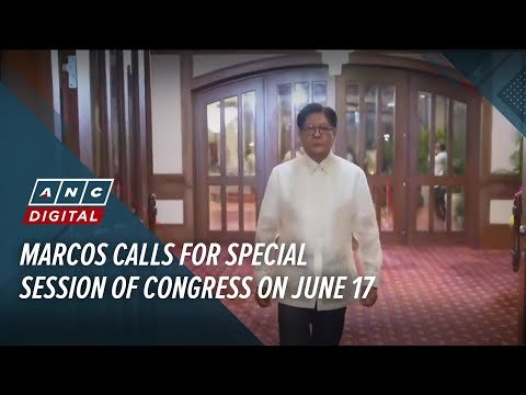 Marcos Calls Congress to Special Session on June 17 for Education, Health, and Social Aid Bills