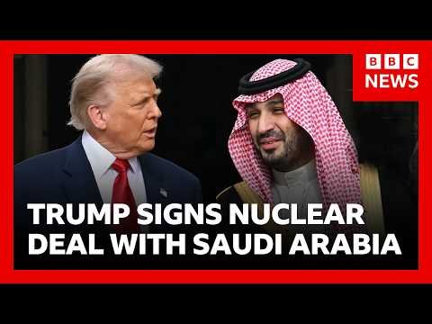 BBC News report thumbnail on Trump Saudi nuclear deal