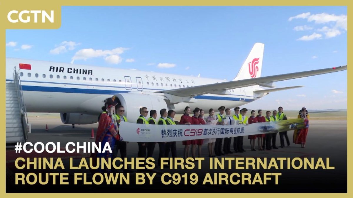 C919 Completes First International Commercial Flight to Mongolia