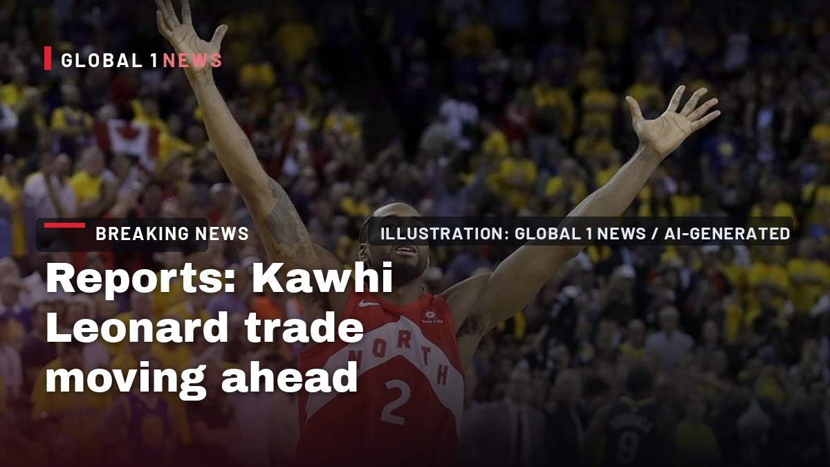Reports: Kawhi Leonard trade moving ahead