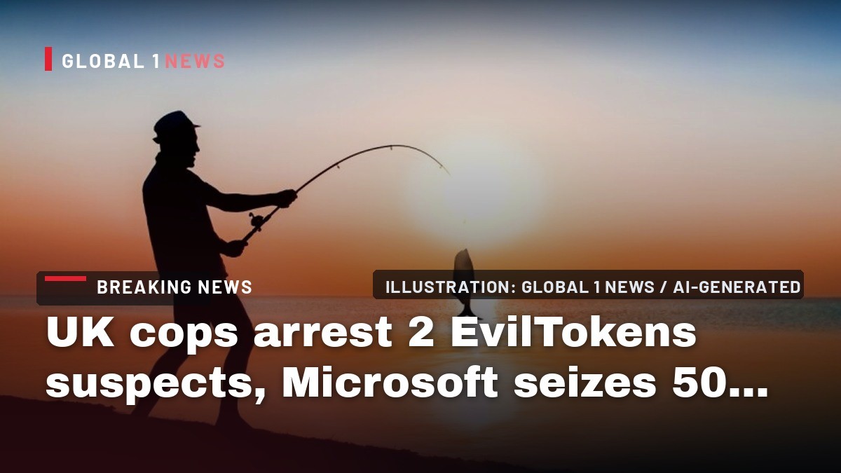 UK cops arrest 2 EvilTokens suspects, Microsoft seizes 50 phishing kit websites