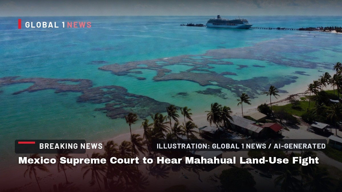 Mexico Supreme Court to Hear Mahahual Land-Use Fight