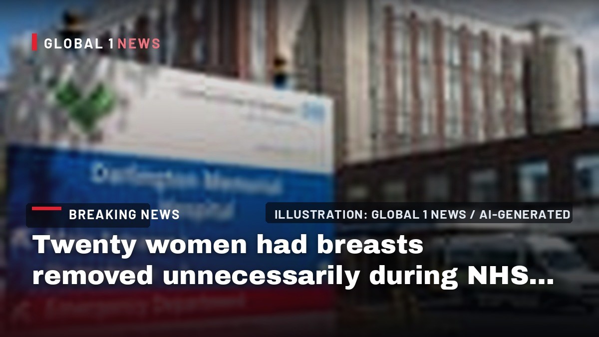 Twenty women had breasts removed unnecessarily during NHS cancer care