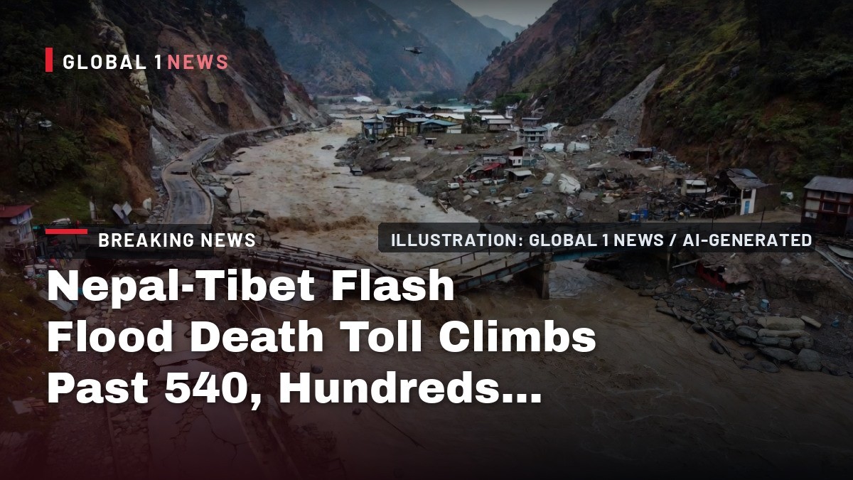 Nepal-Tibet Flash Flood Death Toll Climbs Past 540, Hundreds of Foreigners Missing as Officials Admit Warning System Failed