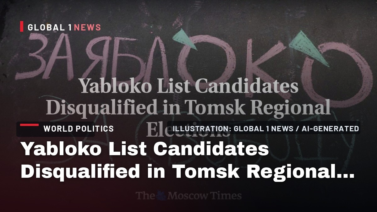 Yabloko List Candidates Disqualified in Tomsk Regional Elections