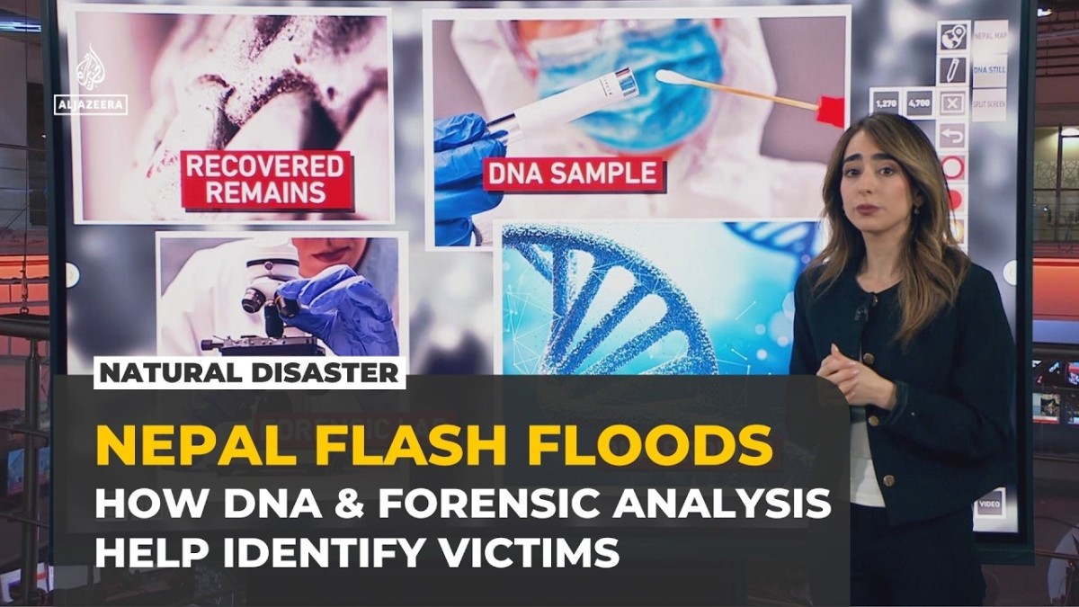 Al Jazeera report on DNA and forensic analysis identifying Nepal-Tibet flash flood victims