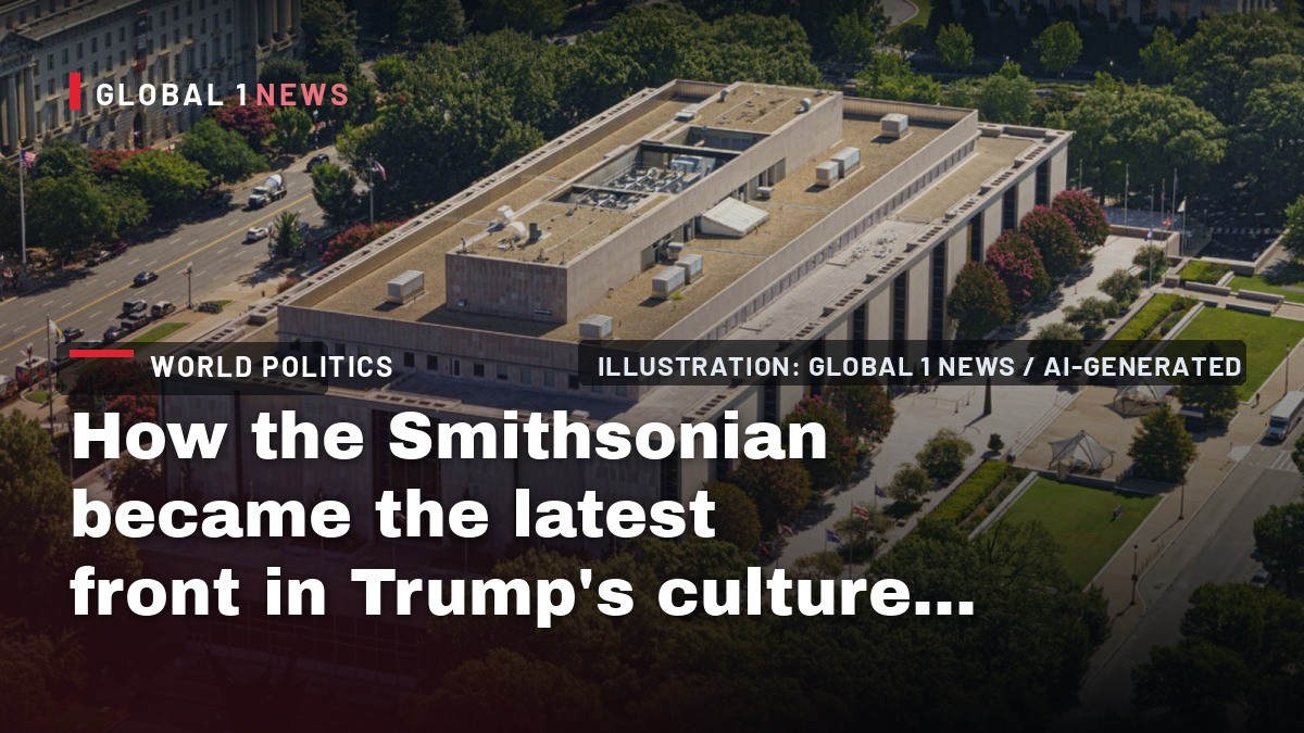 How the Smithsonian became the latest front in Trump’s culture war
