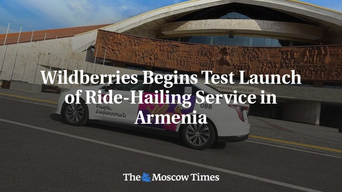 Wildberries Begins Test Launch of Ride-Hailing Service in Armenia