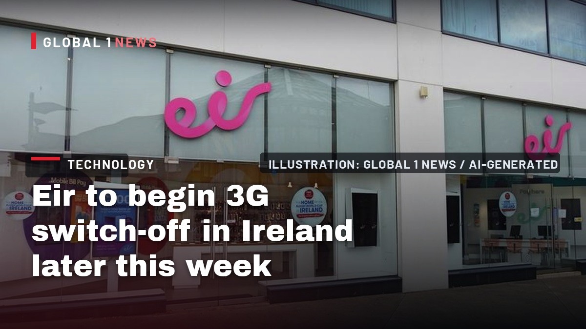 Eir to begin 3G switch-off in Ireland later this week