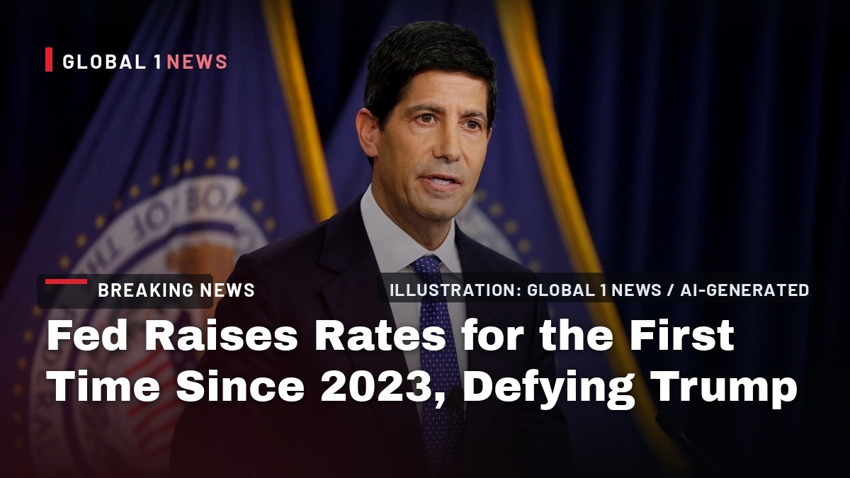Fed Raises Rates for the First Time Since 2023, Defying Trump