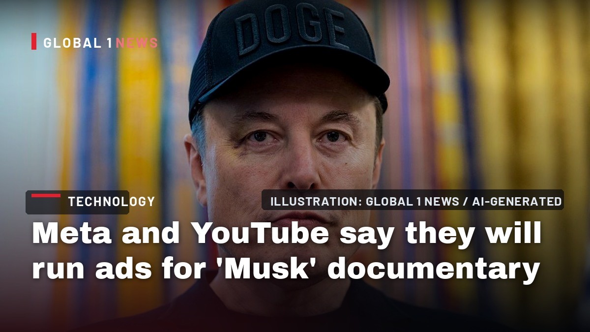 Meta and YouTube say they will run ads for ‘Musk’ documentary after all