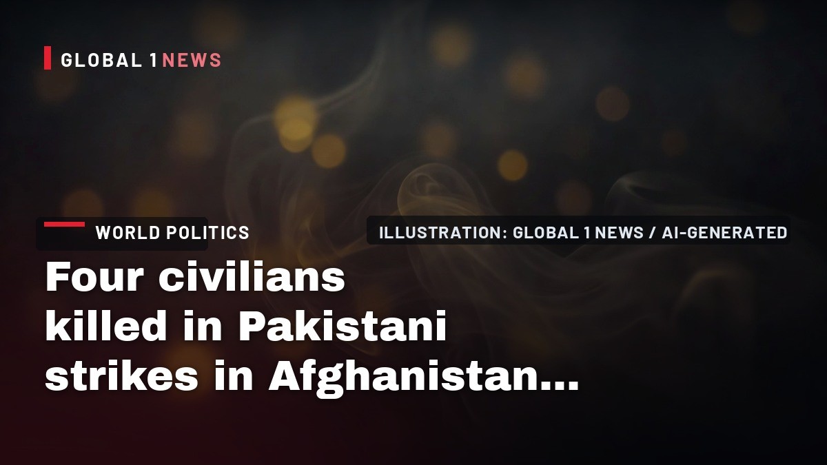 Four civilians killed in Pakistani strikes in Afghanistan, Taliban says