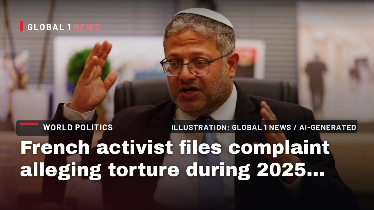 French activist files complaint alleging torture during 2025 Gaza flotilla