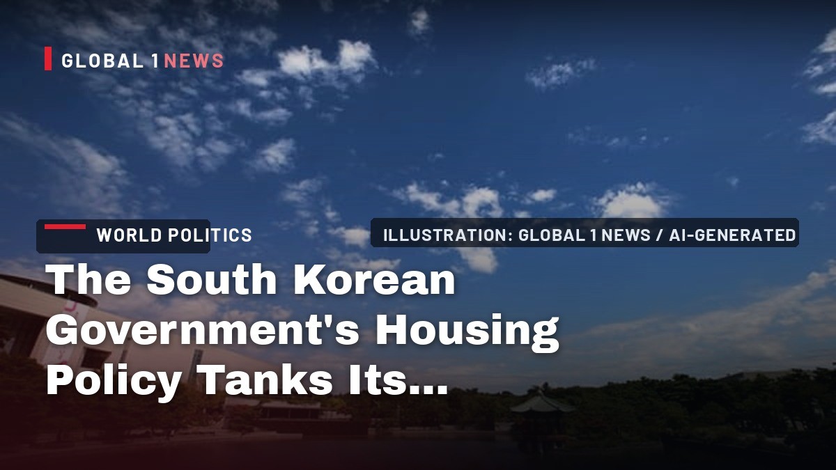 The South Korean Government’s Housing Policy Tanks Its Approval Ratings