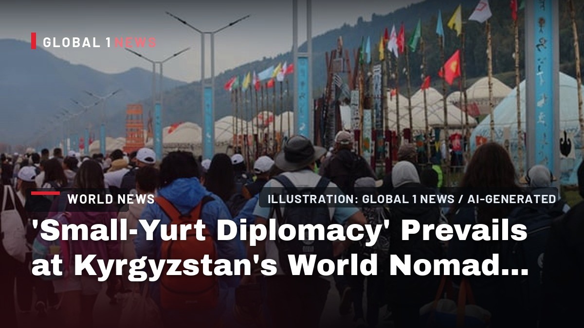 ‘Small-Yurt Diplomacy’ Prevails at Kyrgyzstan’s World Nomad Games