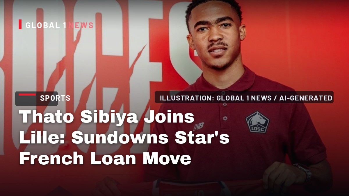 Thato Sibiya Joins Lille: Sundowns Star's French Loan Move