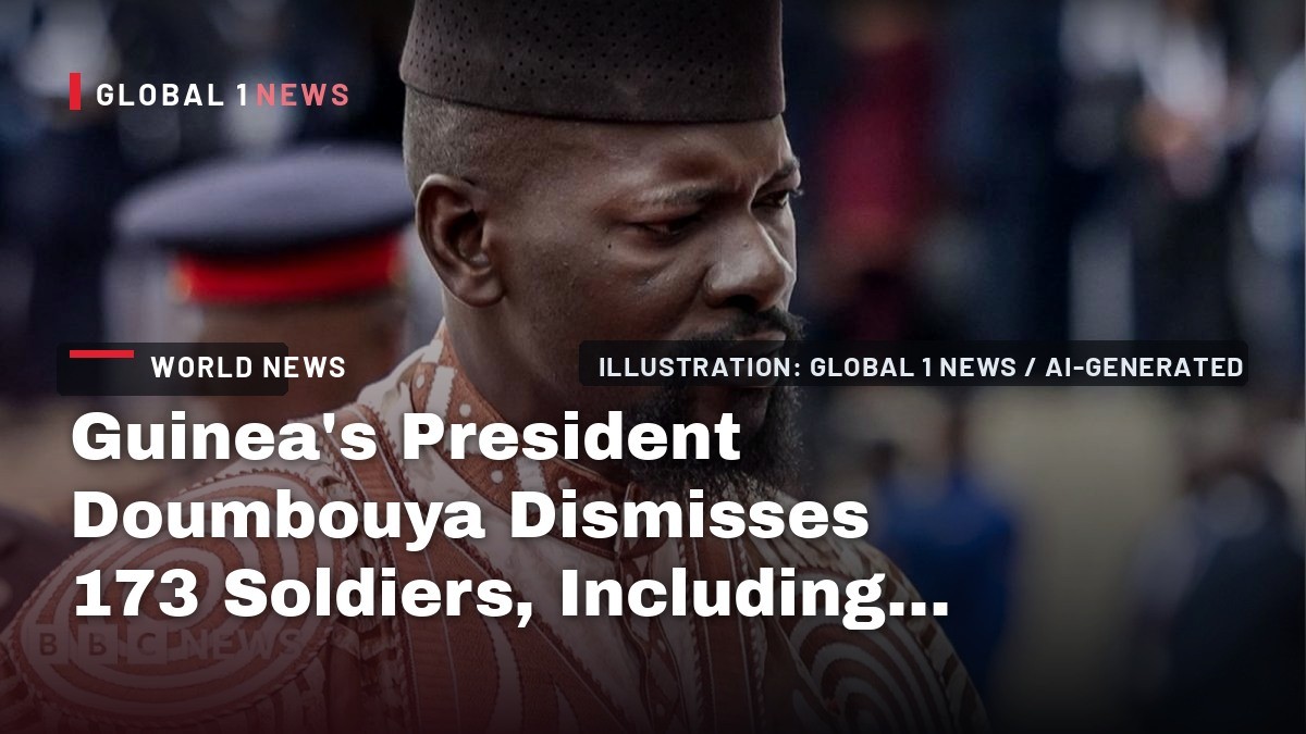 Guinea's President Doumbouya Dismisses 173 Soldiers, Including Key Coup Ally, in Bid to Cement Power