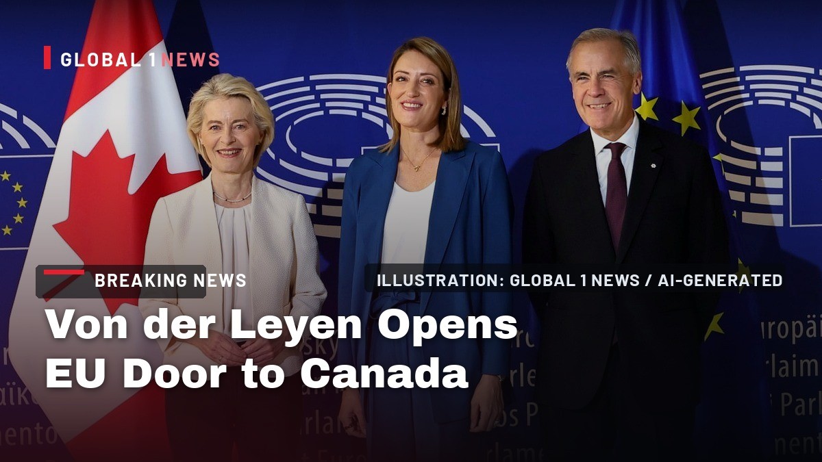 Von der Leyen Opens EU Door to Canada as First Associate Member, With Carney in the Chamber