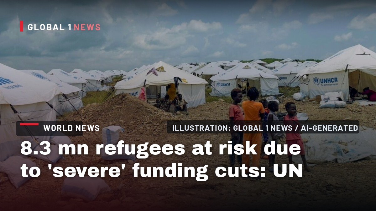 8.3 mn refugees at risk due to 'severe' funding cuts: UN