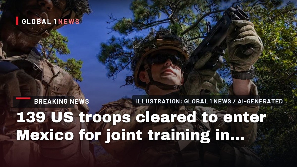 139 US troops cleared to enter Mexico for joint training in Chihuahua