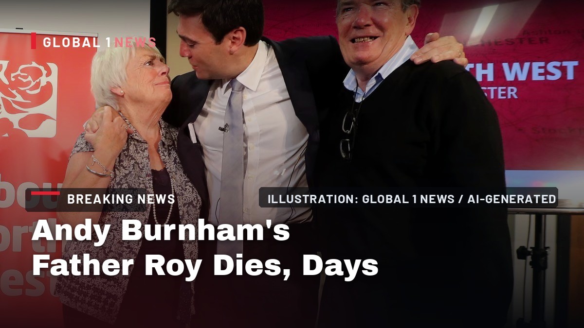 Andy Burnham's Father Roy Dies, Days Before the Social Care Fight He Made His Own