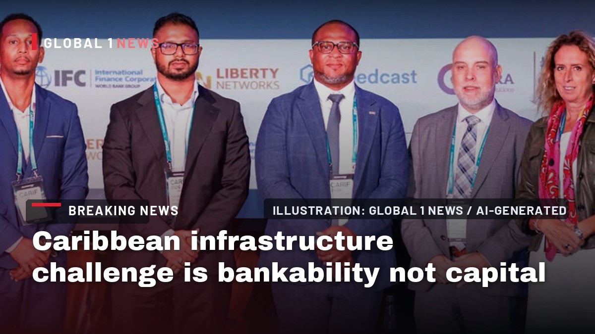 Caribbean infrastructure challenge is bankability not capital