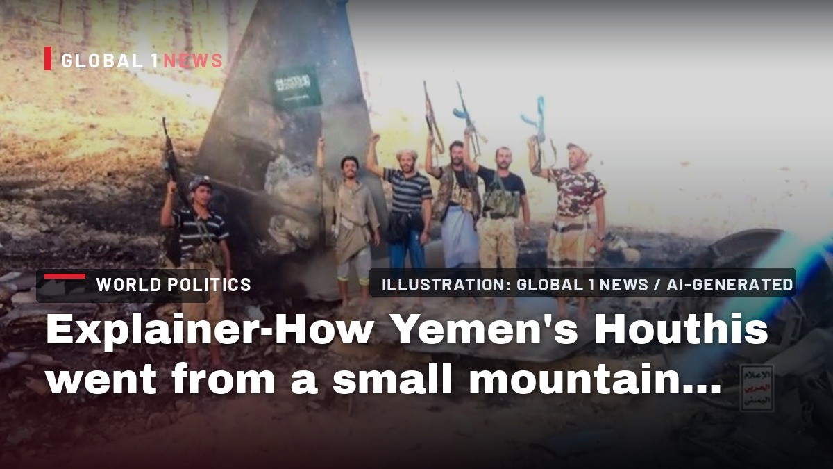 Explainer-How Yemen's Houthis went from a small mountain militia to a big regional threat