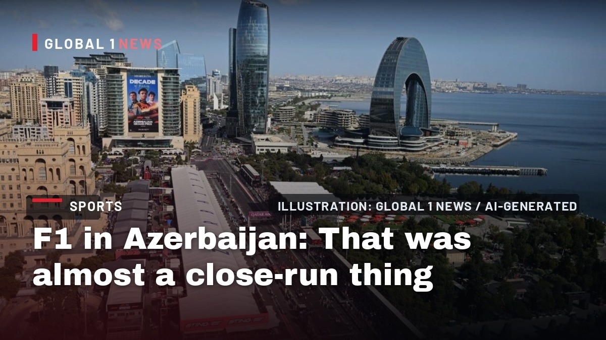 F1 in Azerbaijan: That was almost a close-run thing
