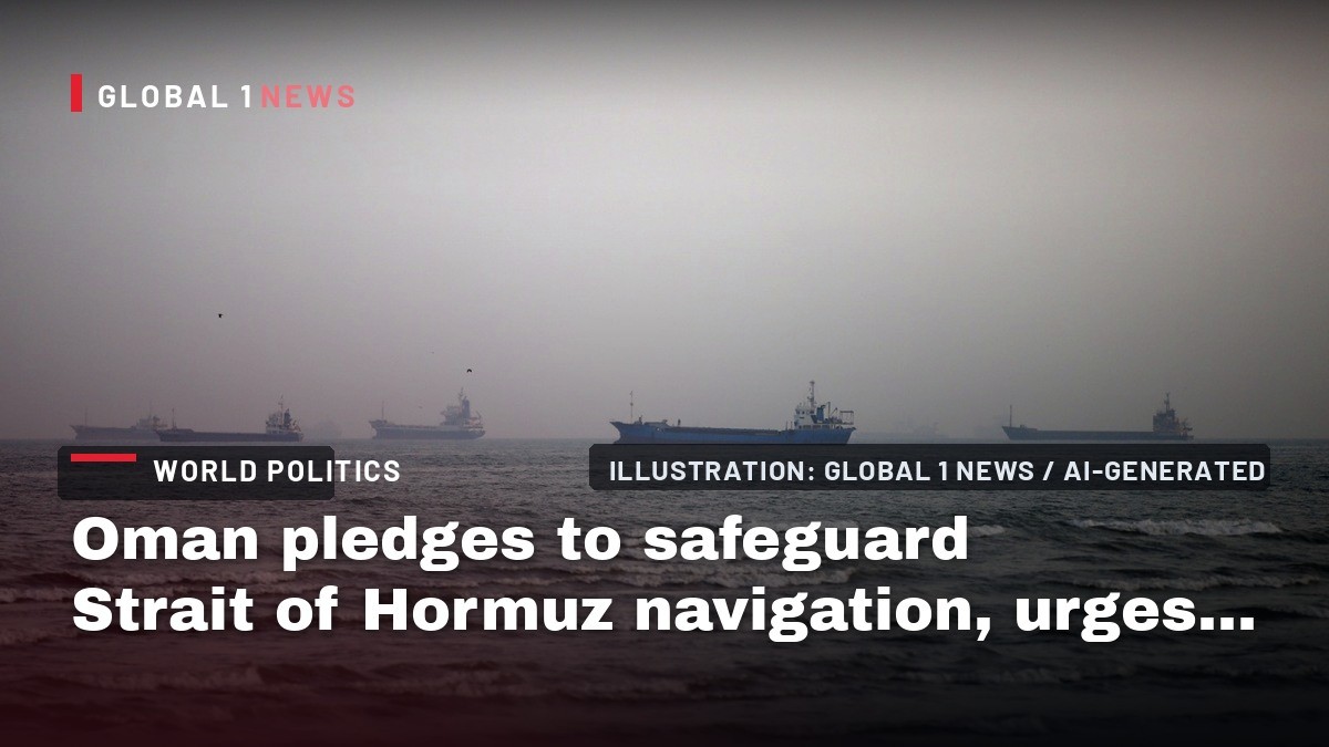 Oman pledges to safeguard Strait of Hormuz navigation, urges Iran-US settlement