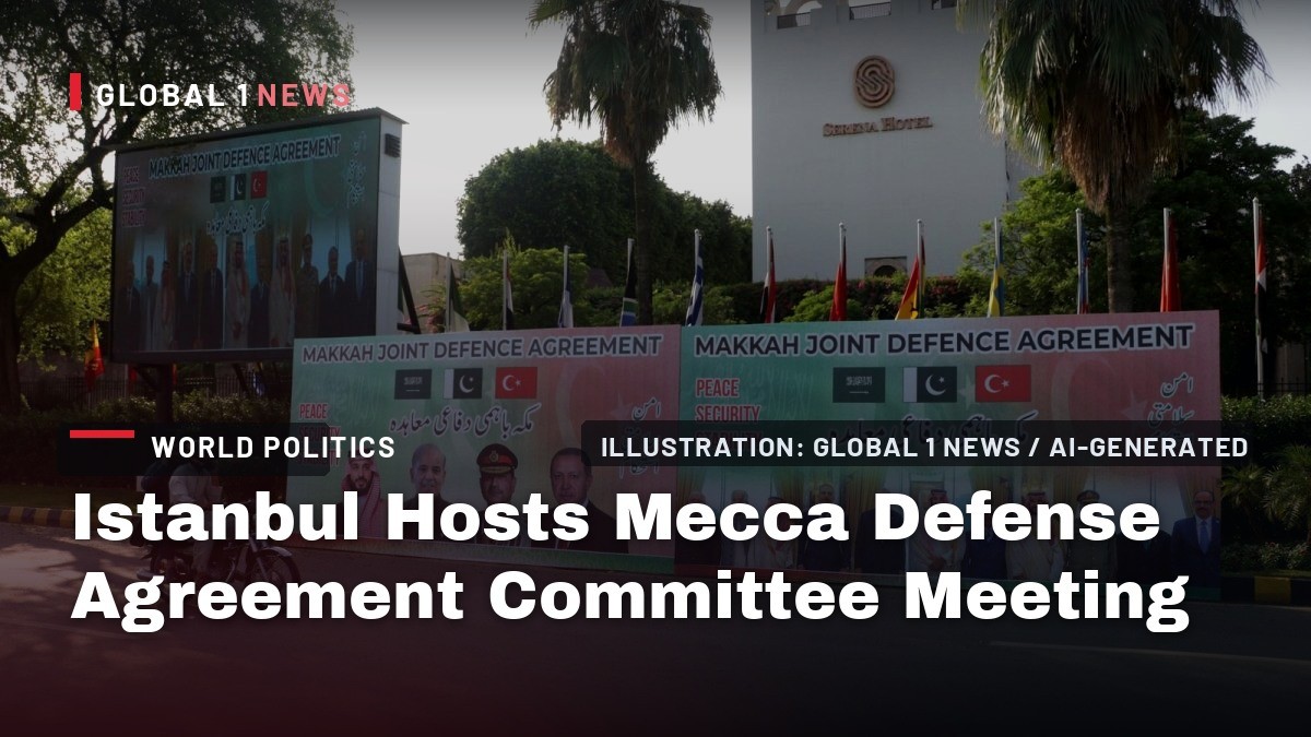 Istanbul Hosts Mecca Defense Agreement Committee Meeting