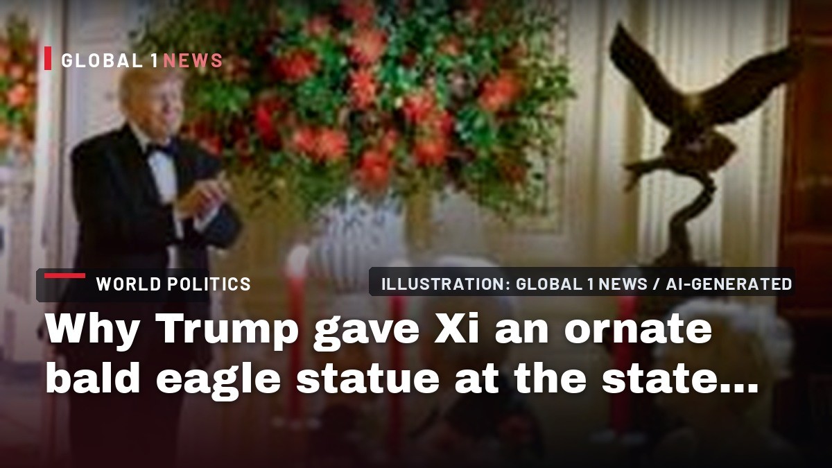 Why Trump gave Xi an ornate bald eagle statue at the state dinner