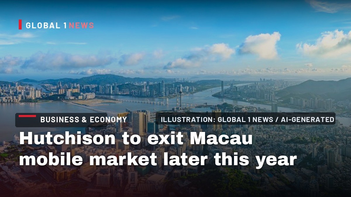 Hutchison to exit Macau mobile market later this year