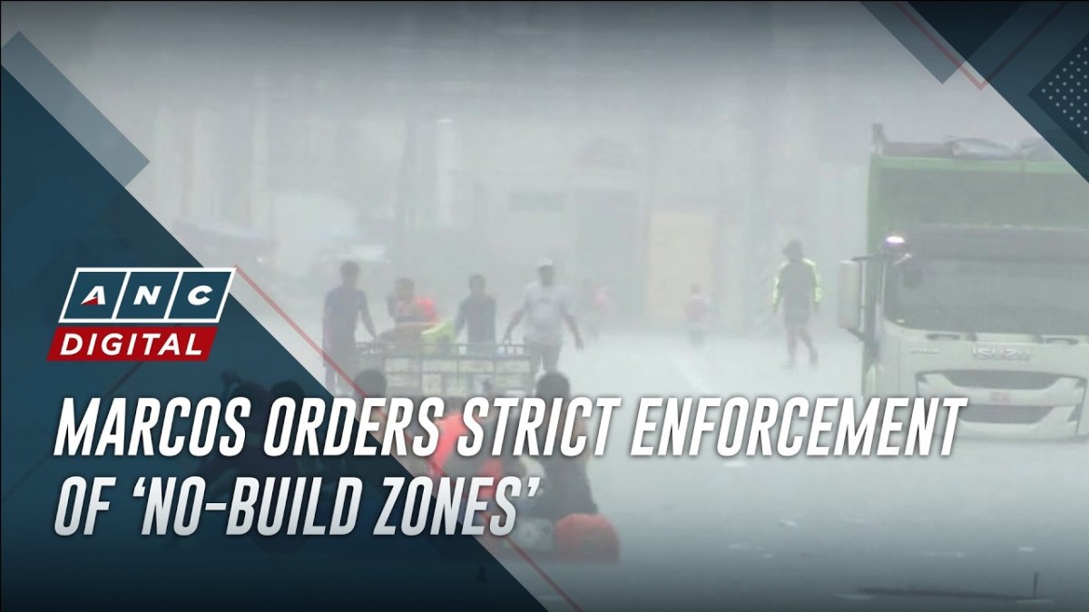 Marcos Orders Strict Enforcement of No-Build Zones as Floods Worsen