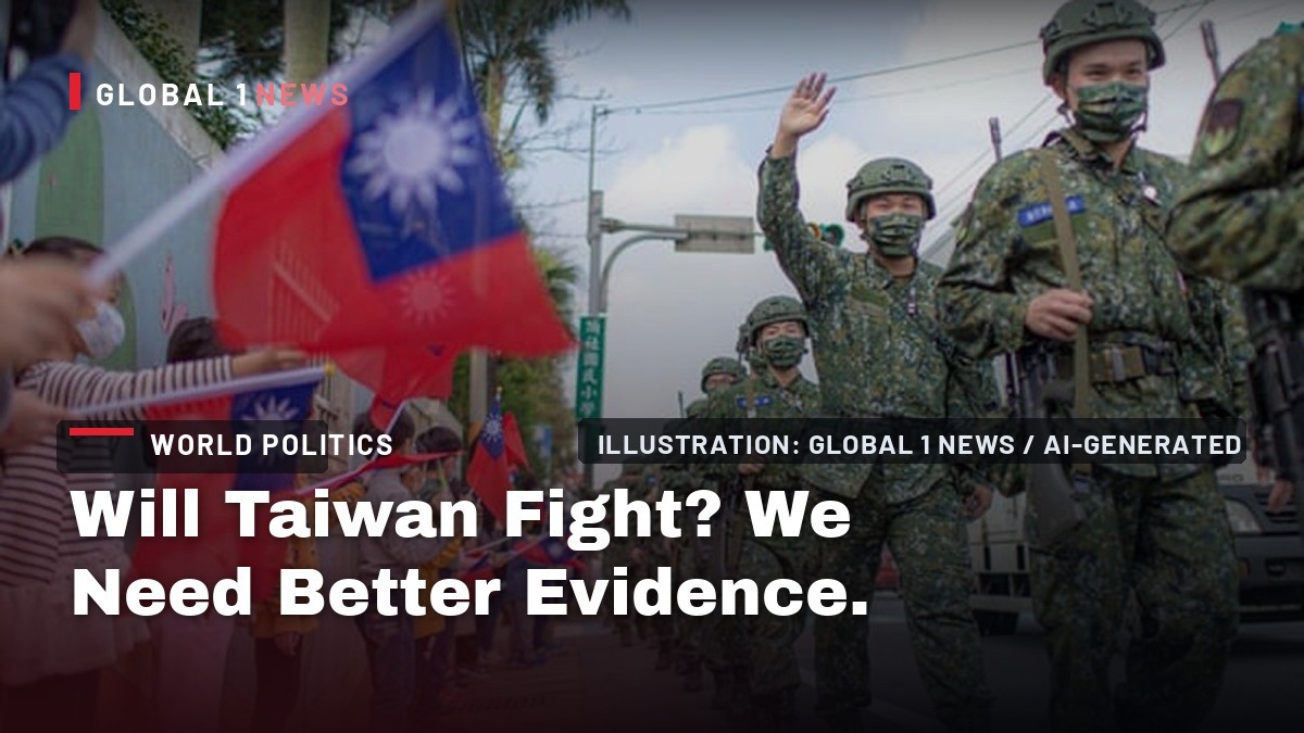 Will Taiwan Fight? We Need Better Evidence.