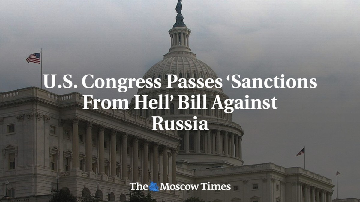 U.S. Congress Passes ‘Sanctions From Hell’ Bill Against Russia