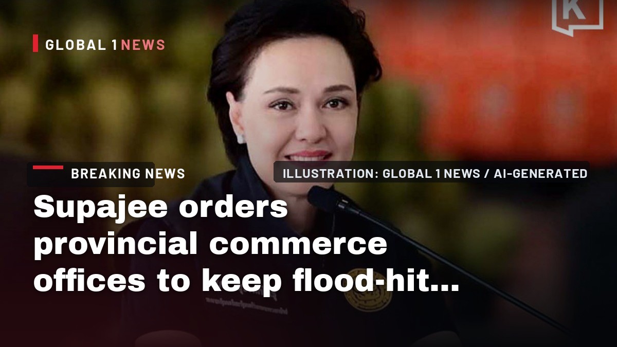Supajee orders provincial commerce offices to keep flood-hit areas supplied and prices in check