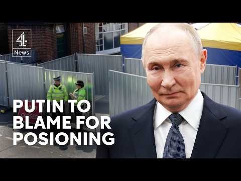 Salisbury Novichok attack: Putin deemed morally responsible
