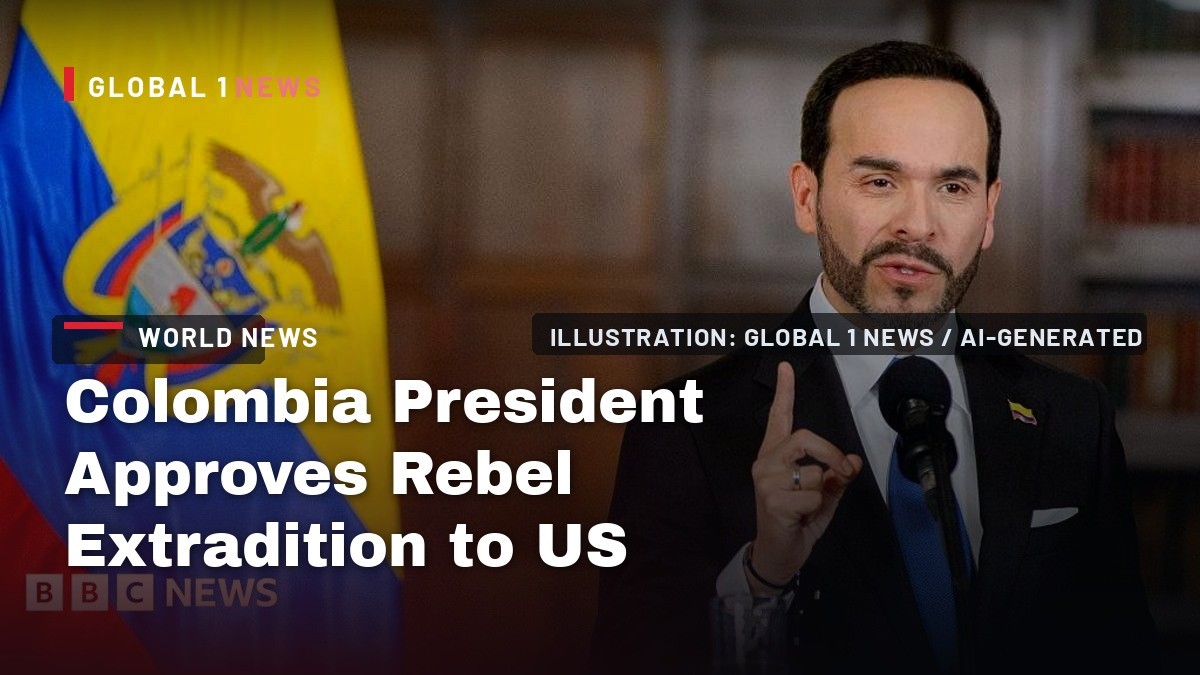 Colombia President Approves Rebel Extradition to US