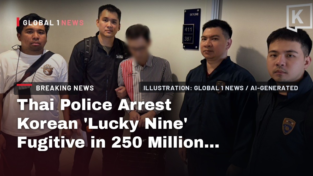 Thai Police Arrest Korean 'Lucky Nine' Fugitive in 250 Million Baht Investment Scam