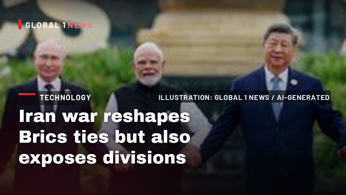 Iran war reshapes Brics ties but also exposes divisions
