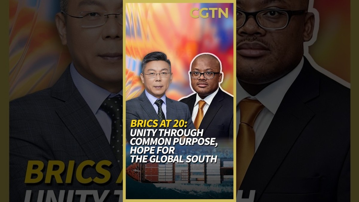CGTN video report on BRICS at 20 and cooperation with the Global South