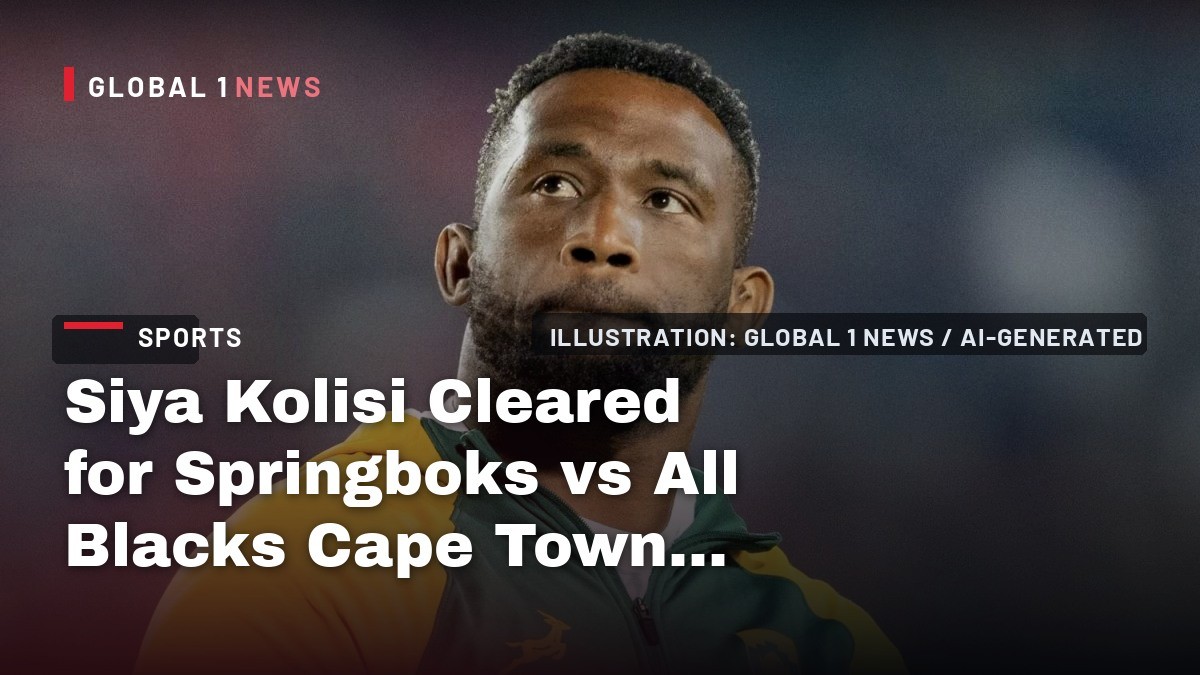 Siya Kolisi Cleared for Springboks vs All Blacks Cape Town Test