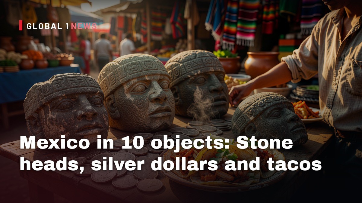 Mexico in 10 objects: Stone heads, silver dollars and tacos