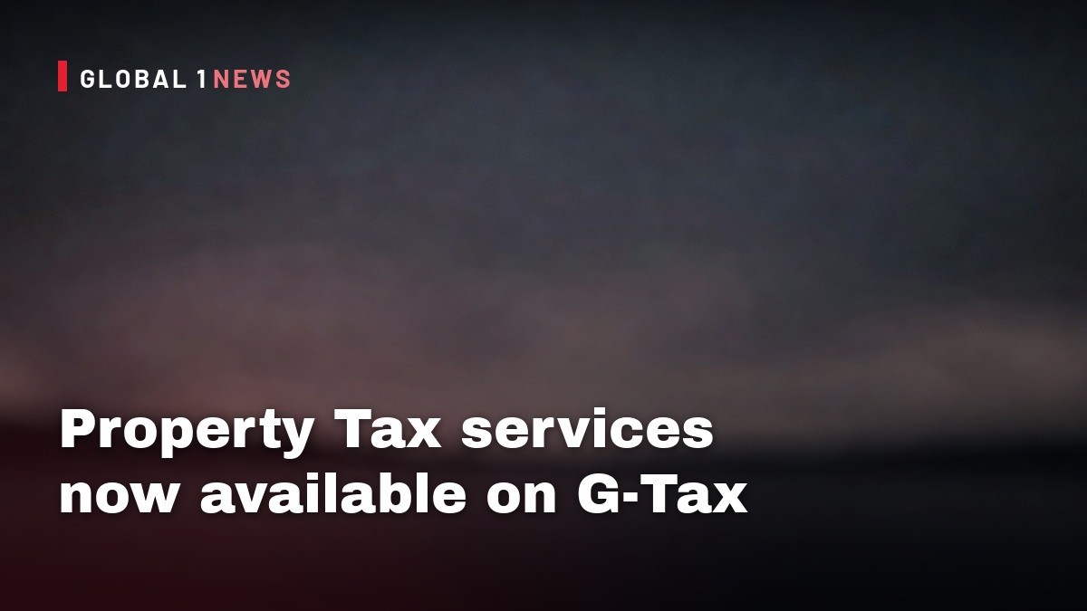 Property Tax services now available on G-Tax