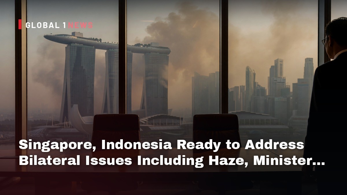 Singapore, Indonesia Ready to Address Bilateral Issues Including Haze, Minister Says