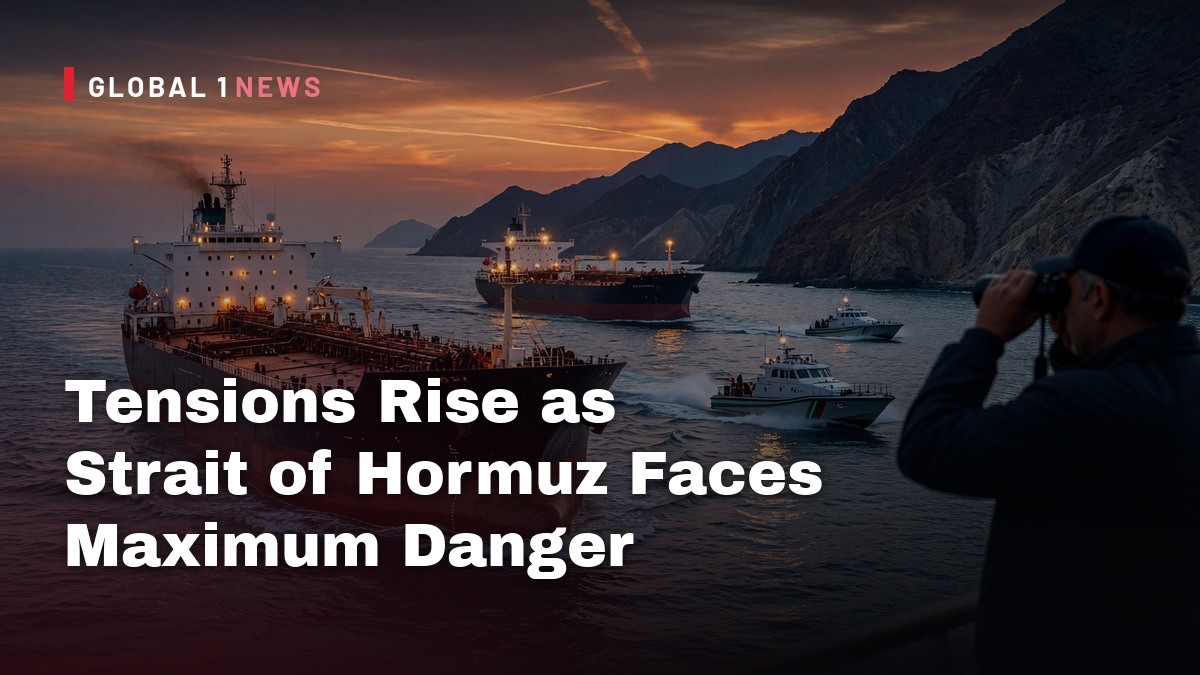 Tensions Rise as Strait of Hormuz Faces Maximum Danger Amid Stalled US‑Iran Talks