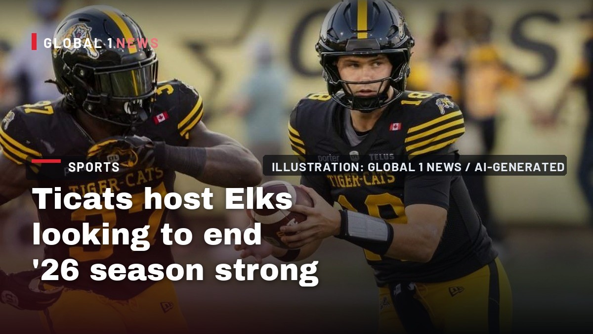 Ticats host Elks looking to end ’26 season strong