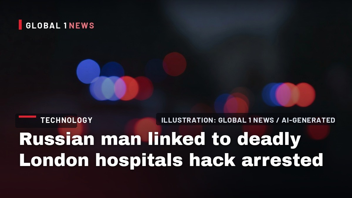 Russian man linked to deadly London hospitals hack arrested