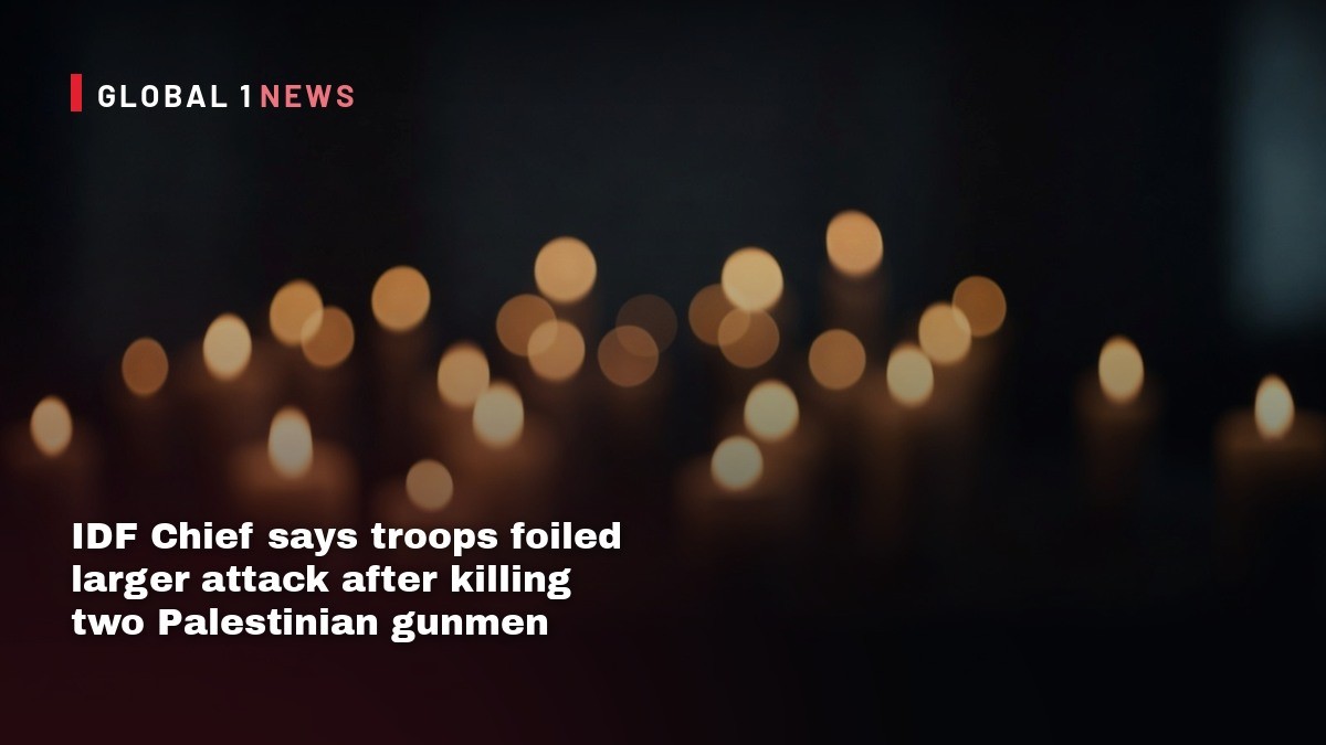 IDF Chief says troops foiled larger attack after killing two Palestinian gunmen